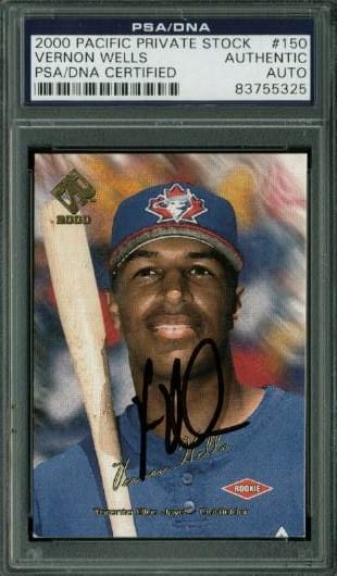 Vernon Wells Signed Card 2000 Pacific Private Stock Rc #150 PSA/DNA Slabbed