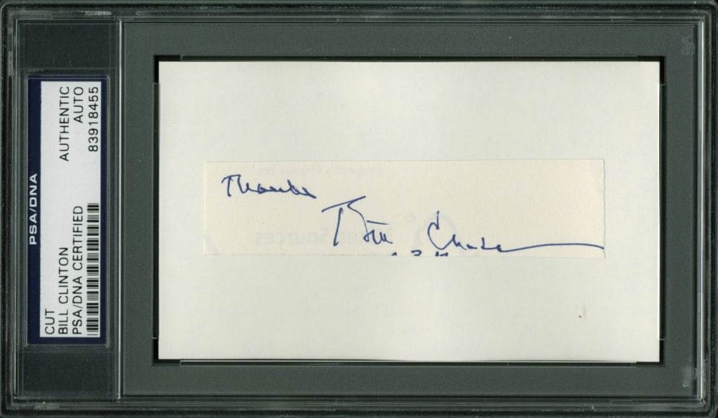 Bill Clinton “Thanks” Authentic Signed .75×4 Cut Signature PSA/DNA Slabbed
