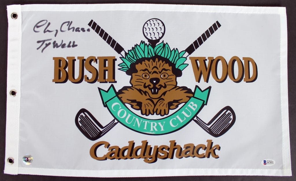 Caddyshack Chevy Chase Full Name w/ “Ty Webb” Signed Bushwood Flag BAS #I47053